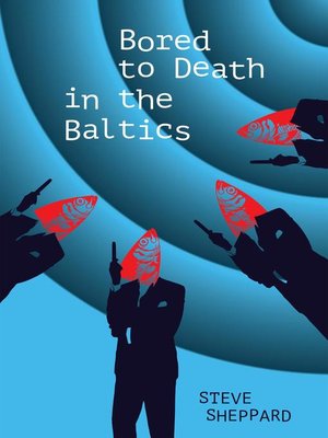 cover image of Bored to Death in the Baltics